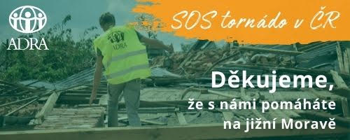 ADRA pomáhá po tornádu – aktuální zprávy