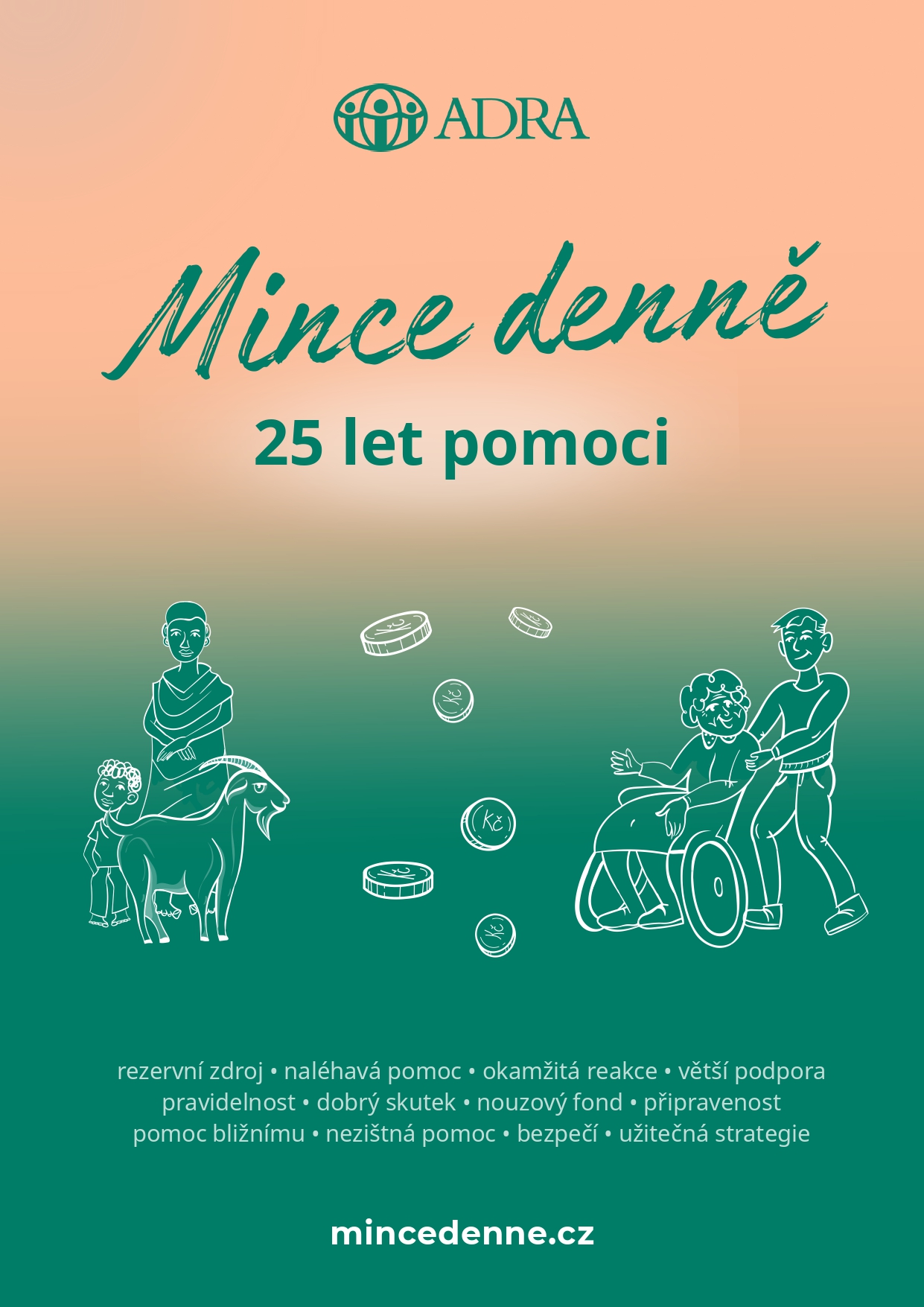 Mince denně: vaše malé i velké mince pomáhají už 25 let
