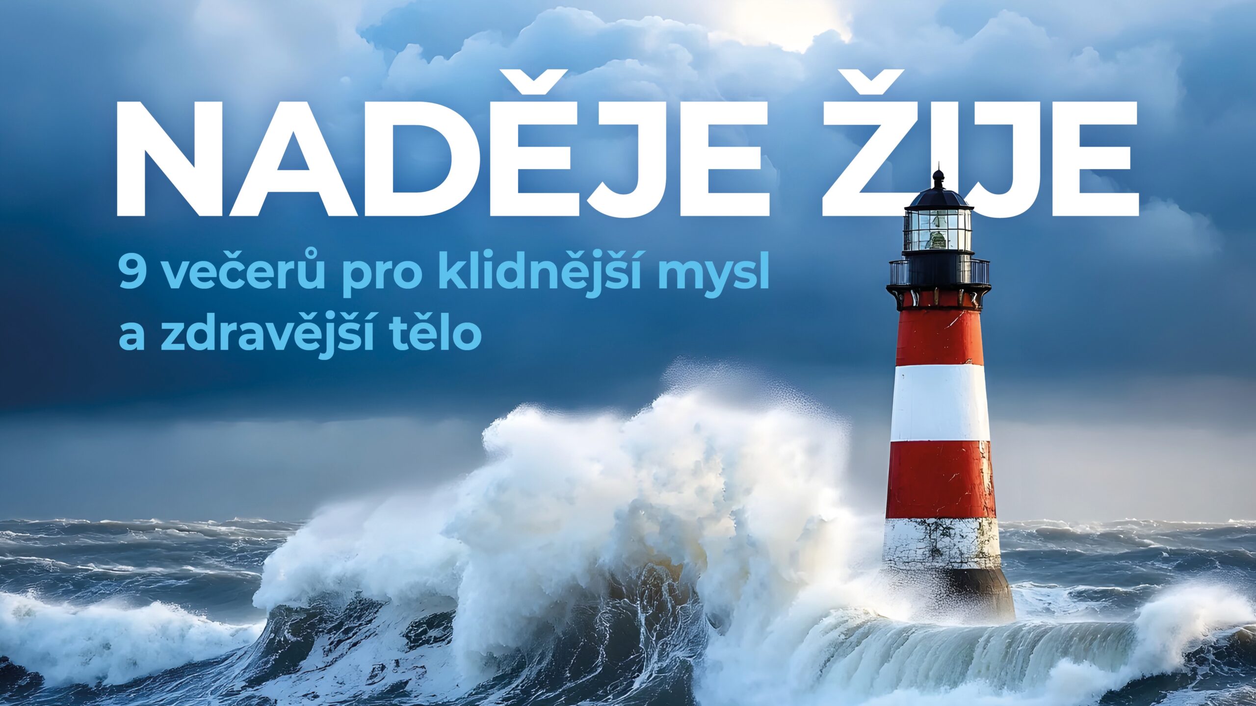 Dnes startuje série večerů NADĚJE ŽIJE